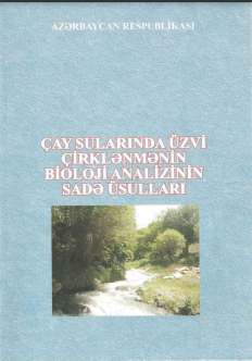 Çay sularında üzvi çirklənmənin bioloji analizinin sadə üsulları